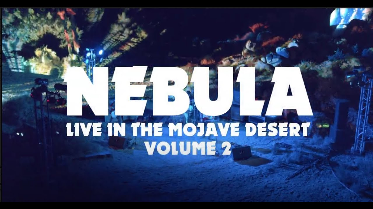 Nebula "Let's Get Lost" (Live In The Mojave Desert Vol. 2)