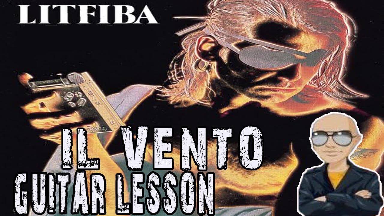 Litfiba - Il Vento Guitar Lesson