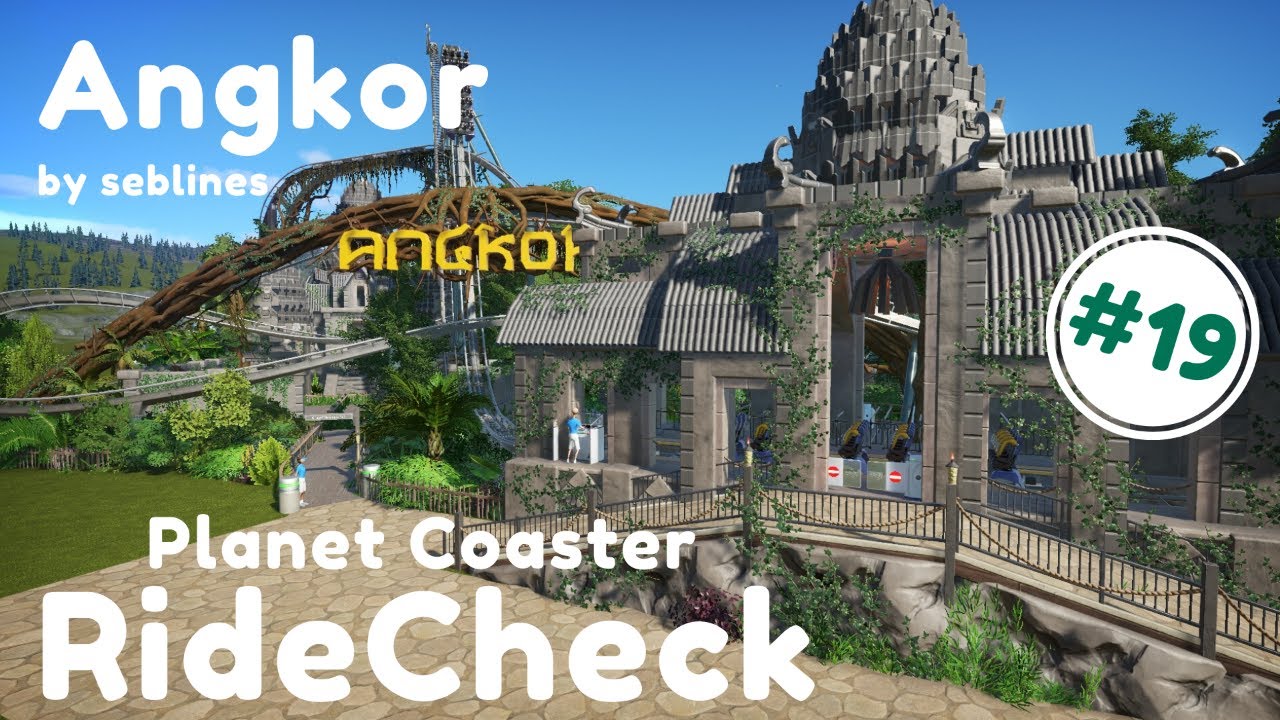 RideCheck #19 | Angkor by seblines | Planet Coaster |