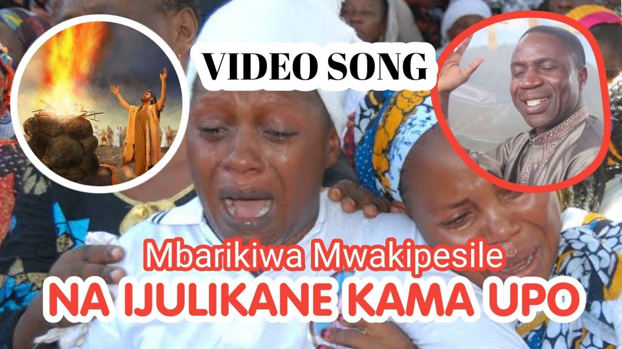 Video music. Naijulikane kuwa uko Mungu wa Eliya. Mbarikiwa Mwakipesile