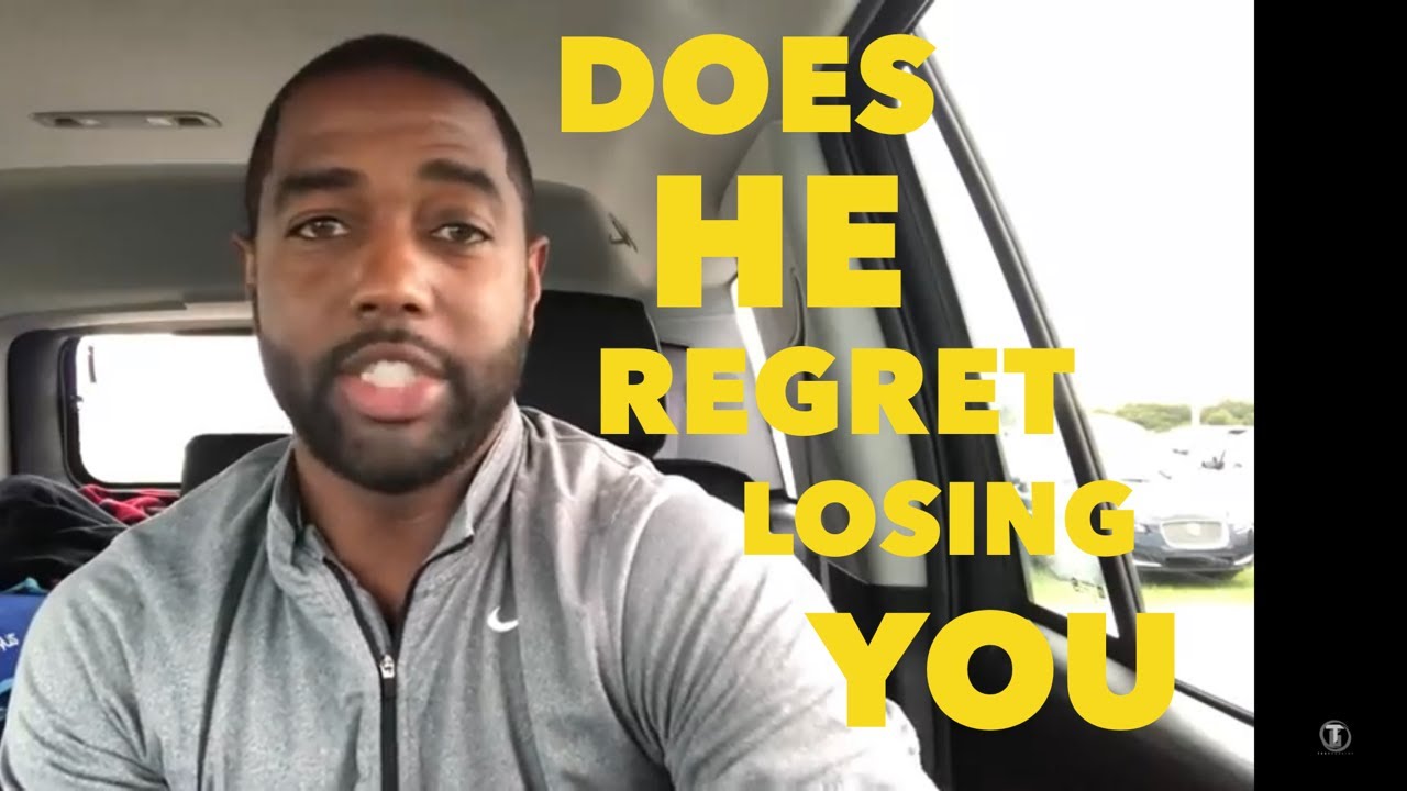 Does he regret losing you? | Tony Gaskins