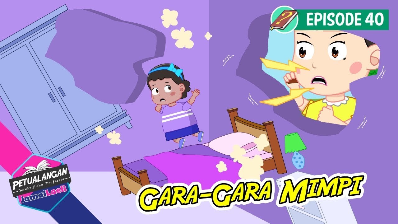 Gara Gara Mimpi - Petualangan Jamal Laeli - Profesor - Ensiklopedia anak - 40 - PJL