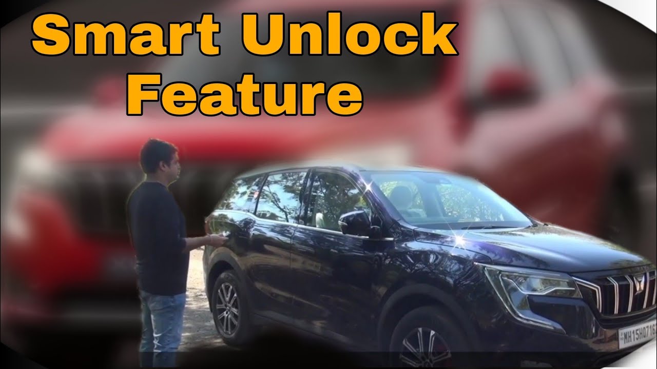 XUV 7OO - Smart Unlock Feature Explained !