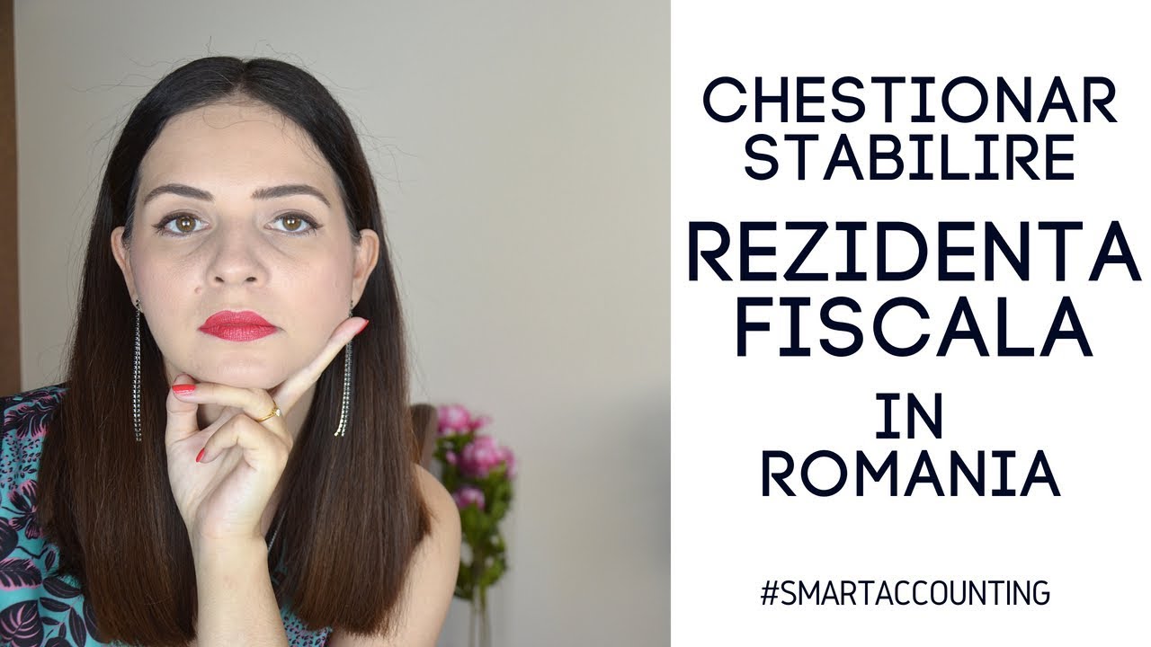 Chestionar stabilire rezidenta fiscala in Romania | Depunere chestionar doar pentru anumite persoane