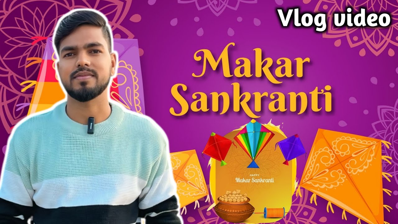 14th january Makarsankranti Vlogs video Roshanrajvlog