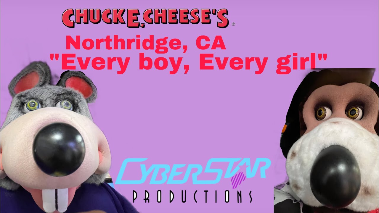 Chuck E. Cheese Northridge, CA “Every boy, every girl”