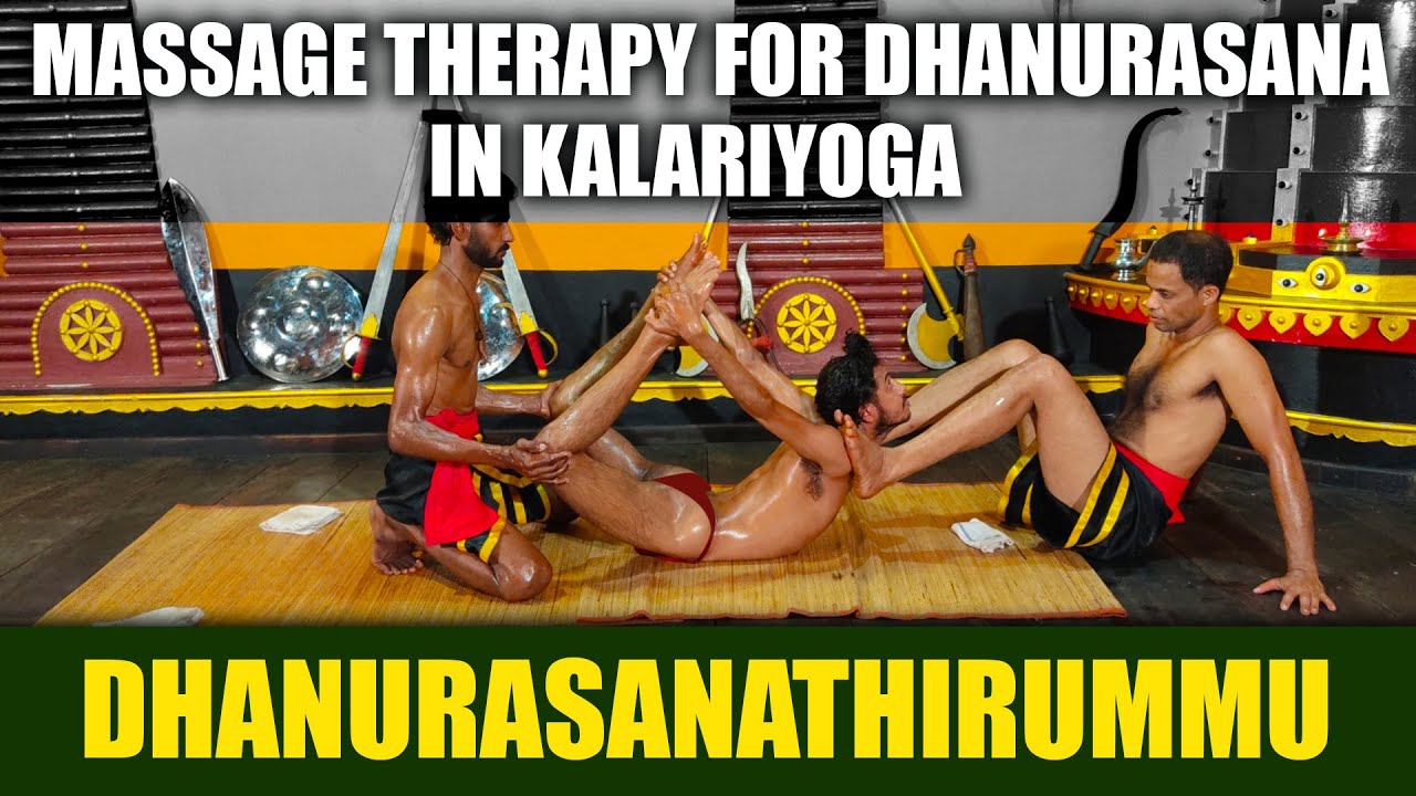 Yoga massage therapy segment in Kalari marma therapy - Dhanurasanathirummu