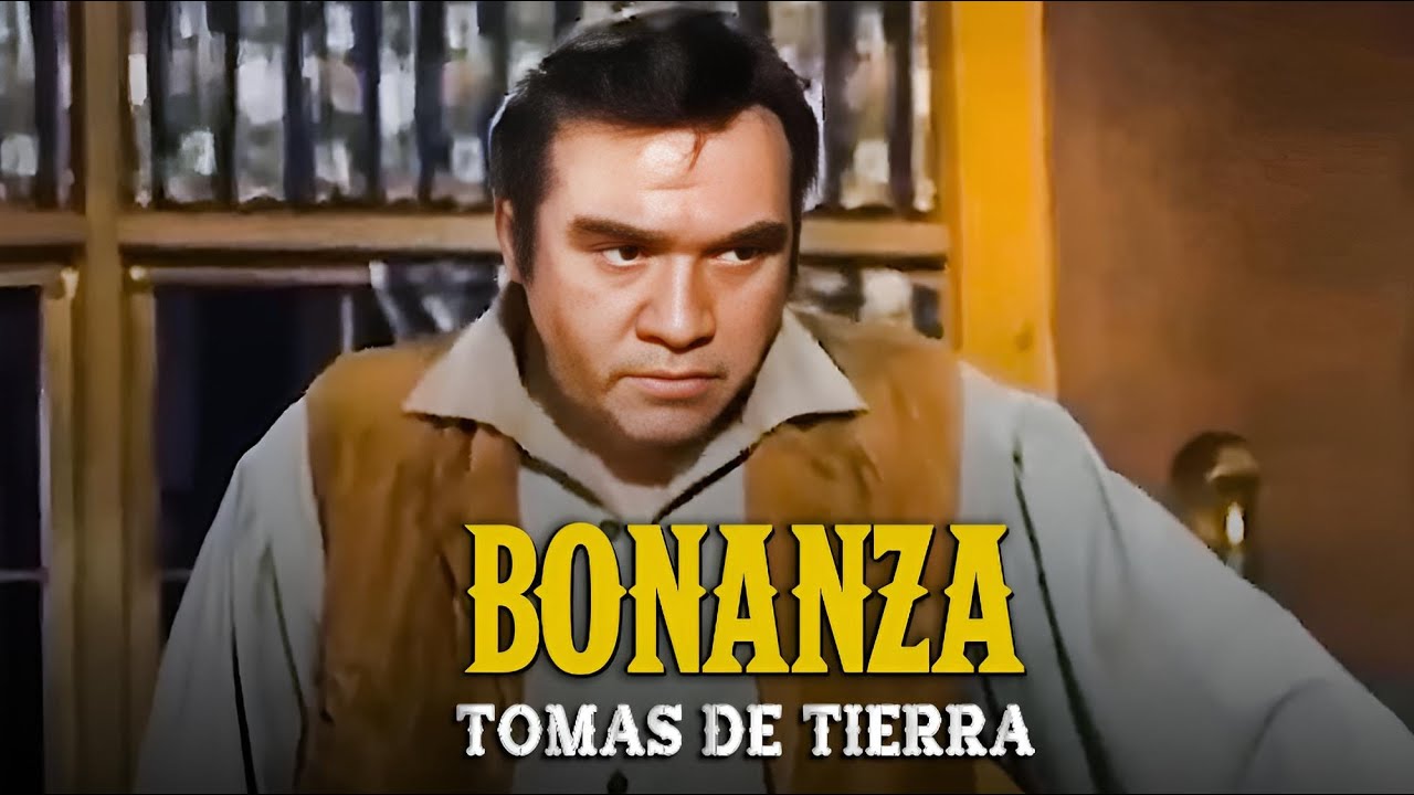 Bonanza | Capitulo 15 | Tomas de Tierra | Cap&iacute;tulo Completoa