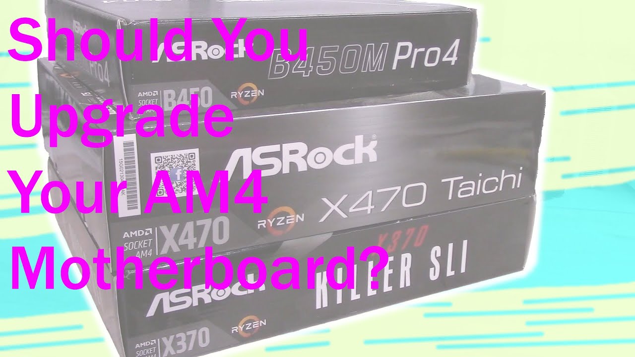 AM4 Motherboards - x370 vs b450 vs x470