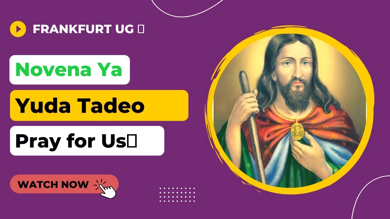 Novena ya Yuda Tadeo Omutukirivu. Pray for Us Oh! St. Jude