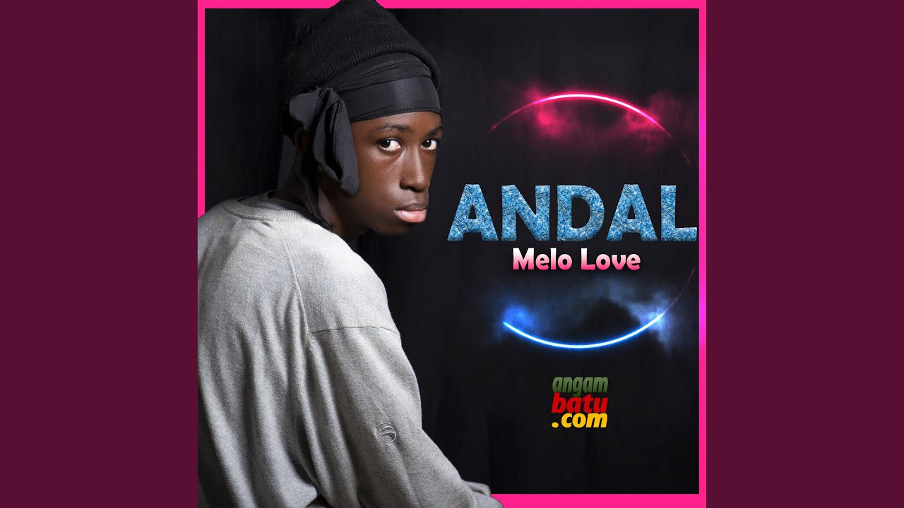 Melo Love - Andal