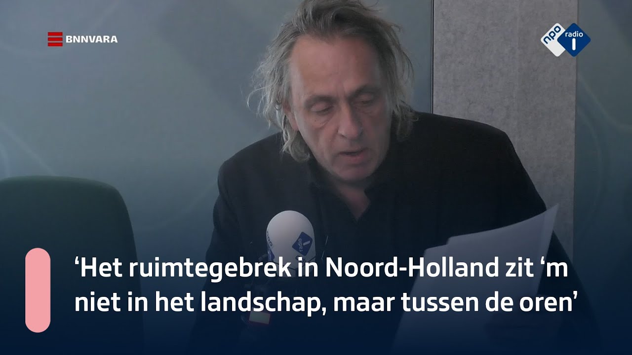 Marcel van Roosmalen: 'Alleen al vanwege Noord-Holland moet de spreidingwet er komen' | NPO Radio 1