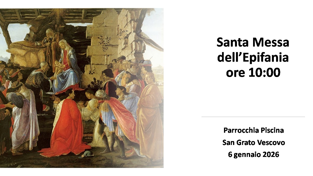 Santa Messa dell'Epifania - 6 Gennaio 2026