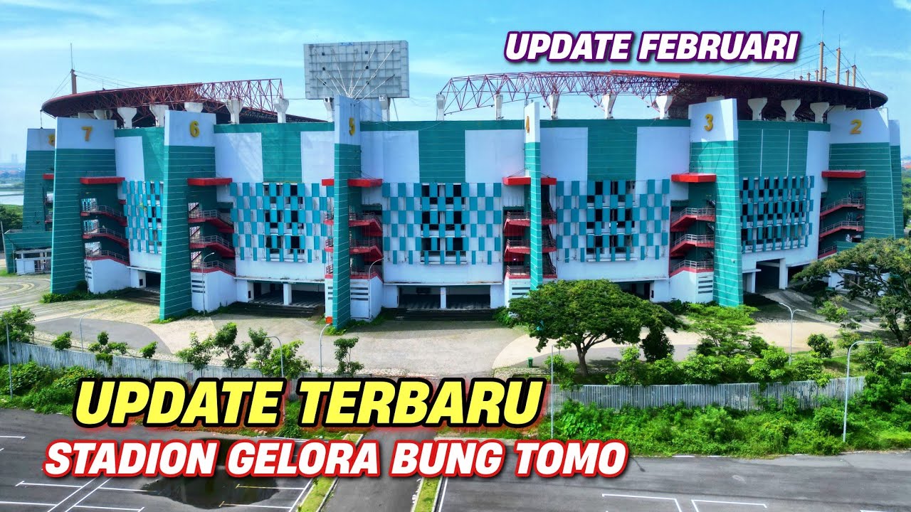 STADION GELORA BUNG TOMO TERBARU H - 2 PERSEBAYA VS BHAYANGKARA FC #stadiongelorabungtomo #gbt