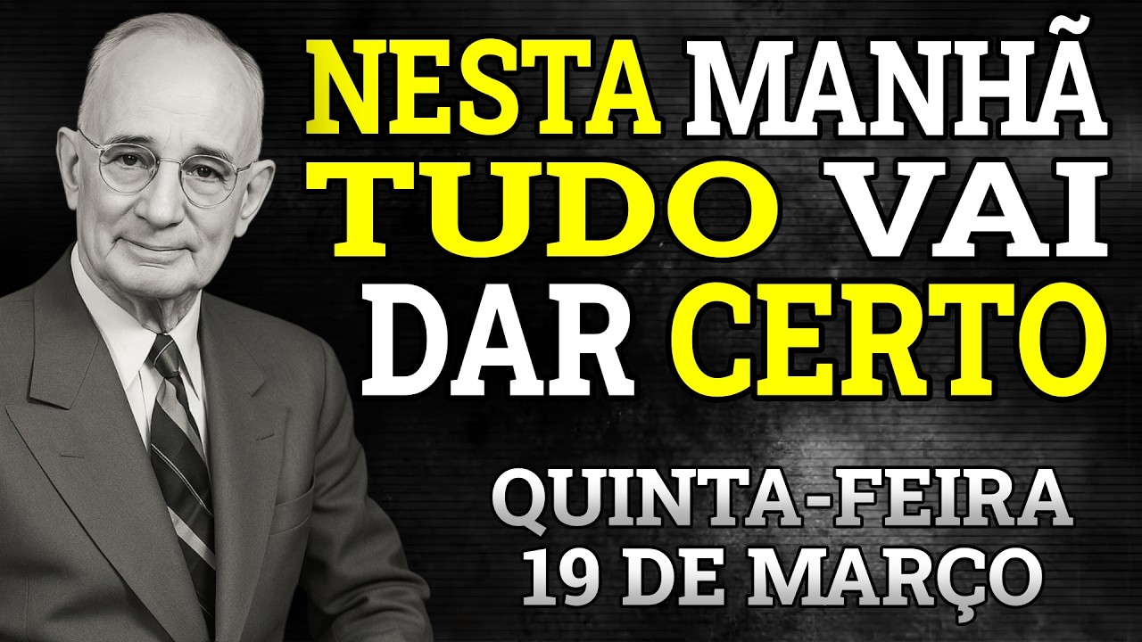 FAÇA ISSO PELA MANHÃ E AS COISAS DARÃO CERTO EM SUA VIDA | NAPOLEON HILL