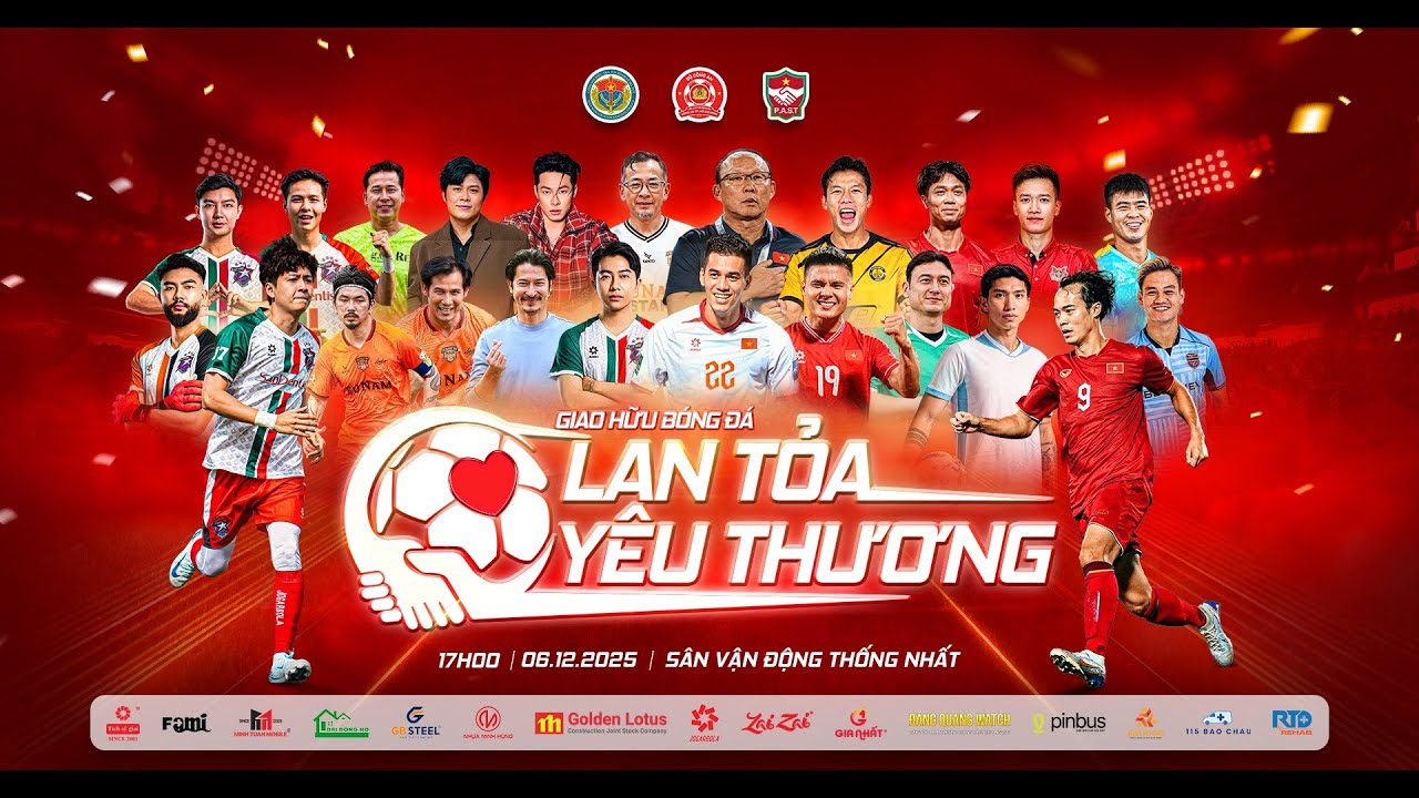 LIVESTREAM TRẬN ĐẤU GIAO HỮU BÓNG ĐÁ: LAN TỎA YÊU THƯƠNG 2025📍17h | SVĐ Thống Nhất - TP. Hồ Chí Minh