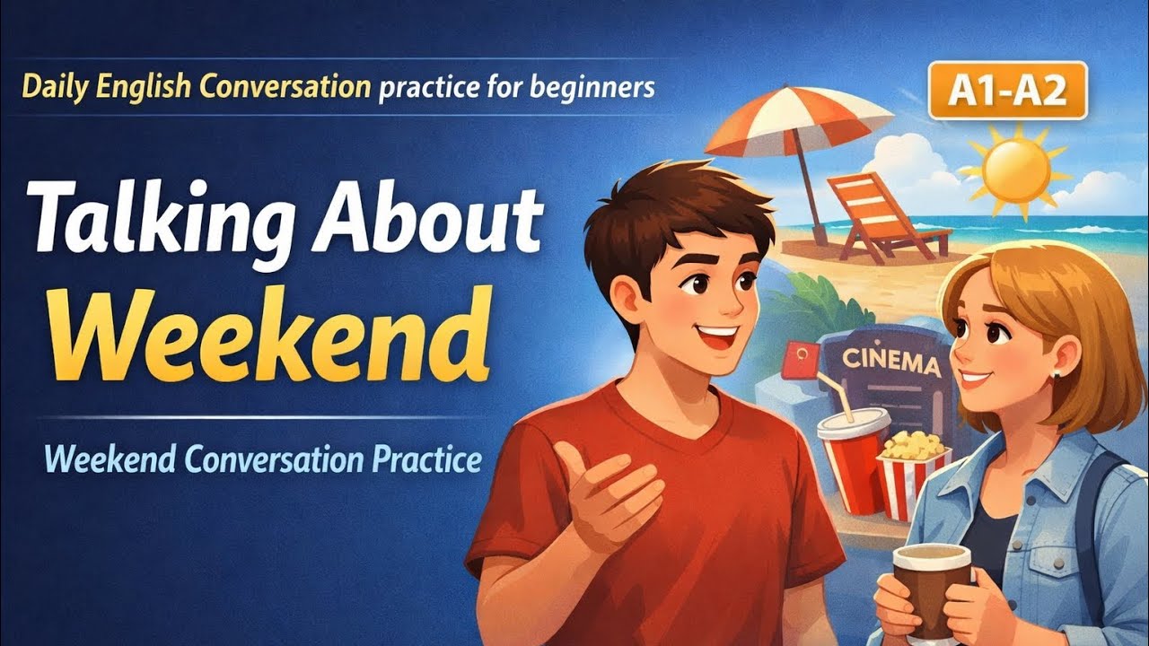 How to talk about the weekend in English | English Conversation Practice for Beginners