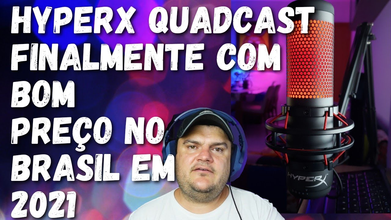 Microfone HypereX Quadcast - Com Bom Pre&ccedil;o no Brasil - Unboxing e Teste 2021