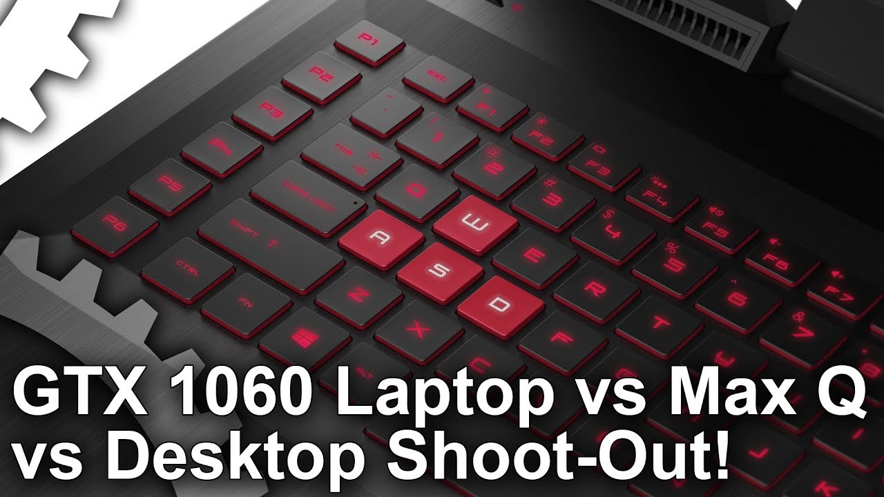 GTX 1060 Laptop vs Max-Q vs Desktop! The Best GPU For 1080p60 Notebook Gaming? [Sponsored Content]