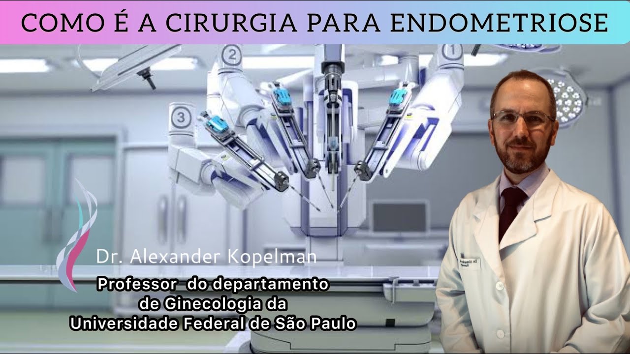COMO É A CIRURGIA PARA ENDOMETRIOSE
