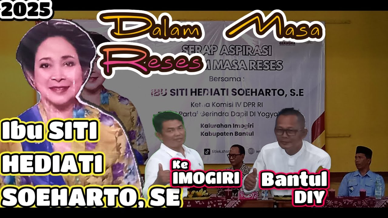 💘 Ibu TITIK SOEHARTO ke IMOGIRI menjadikan pilihan dalam masa reses TA. 2025