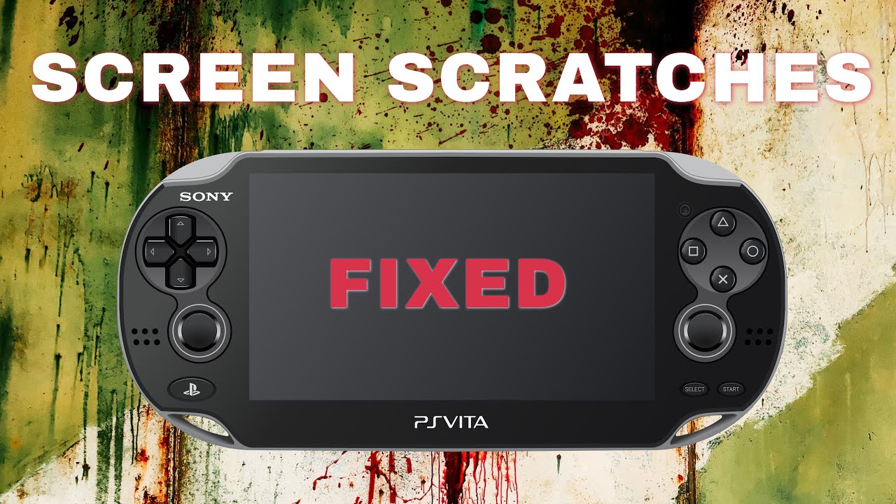 PS Vita screen scratch fix (masking scratches on any types of screens)