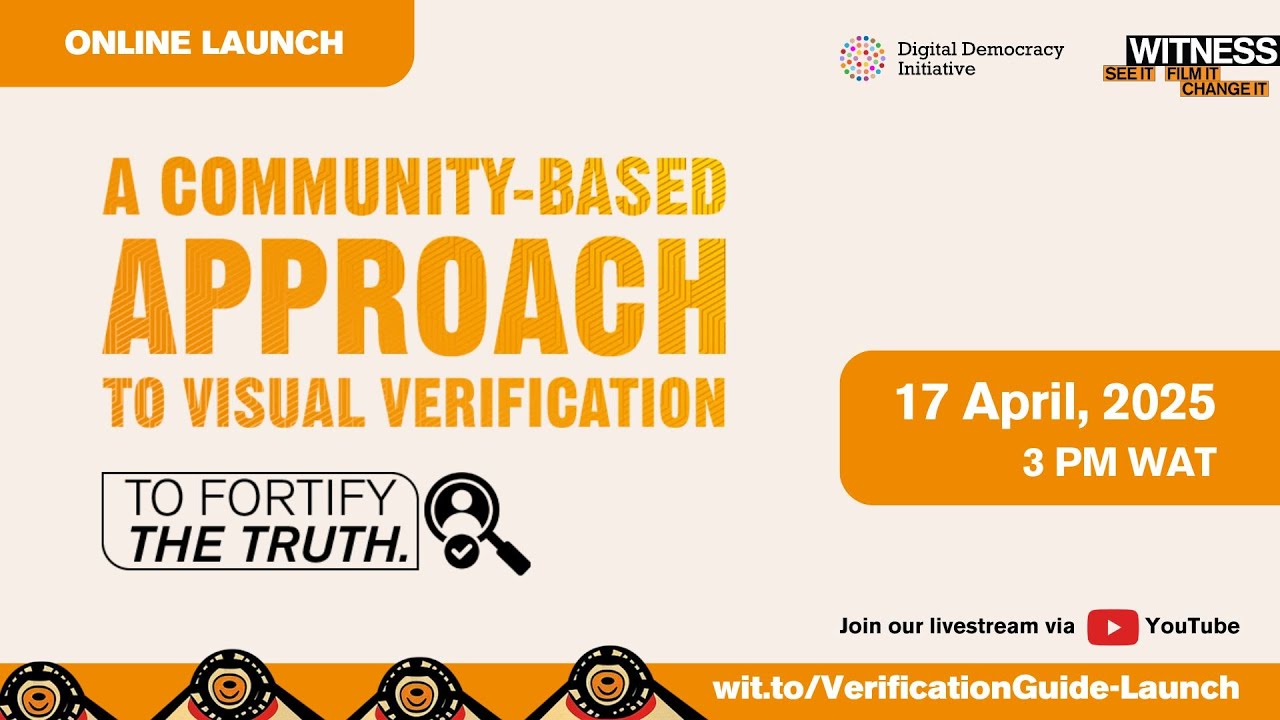 LAUNCH OF WITNESS’ COMMUNITY-BASED VISUAL VERIFICATION GUIDE