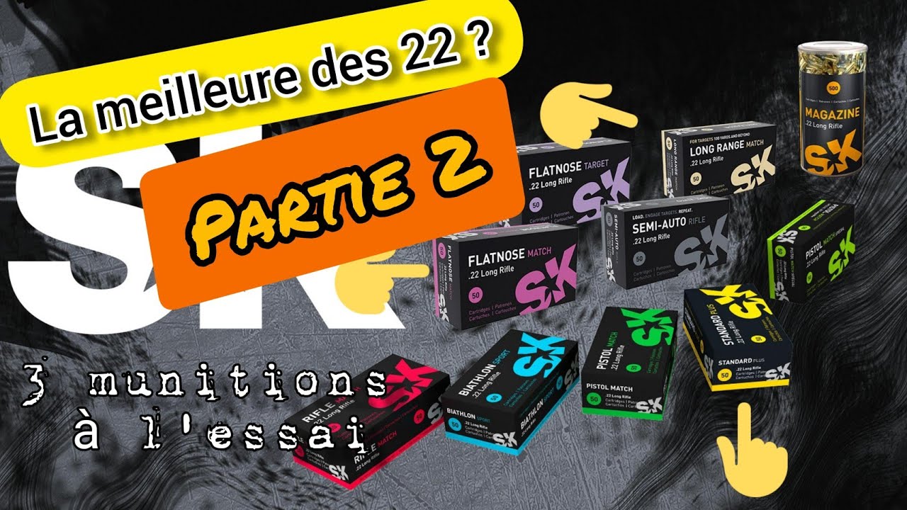 22SK (part 2), je recommence et je tente à 100m.