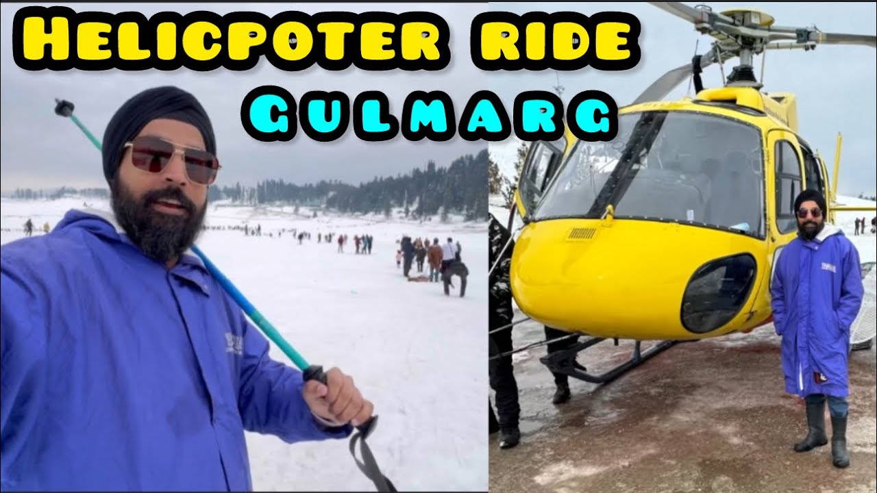 GULMARG  Adventure aur Helicopter RIDE awesome fun  !!