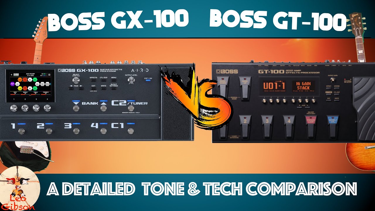 Has amp modelling improved in the last 10 years?: BOSS GX-100 vs GT-100 (is it worth upgrading?)