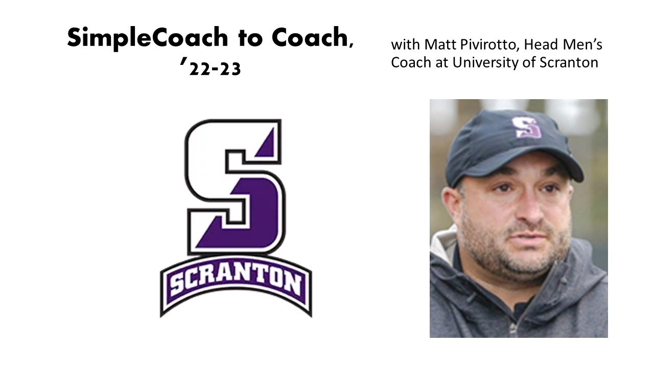SimpleCoach to Coach with Matt Pivirotto, Head Men's Coach at the University of Scranton