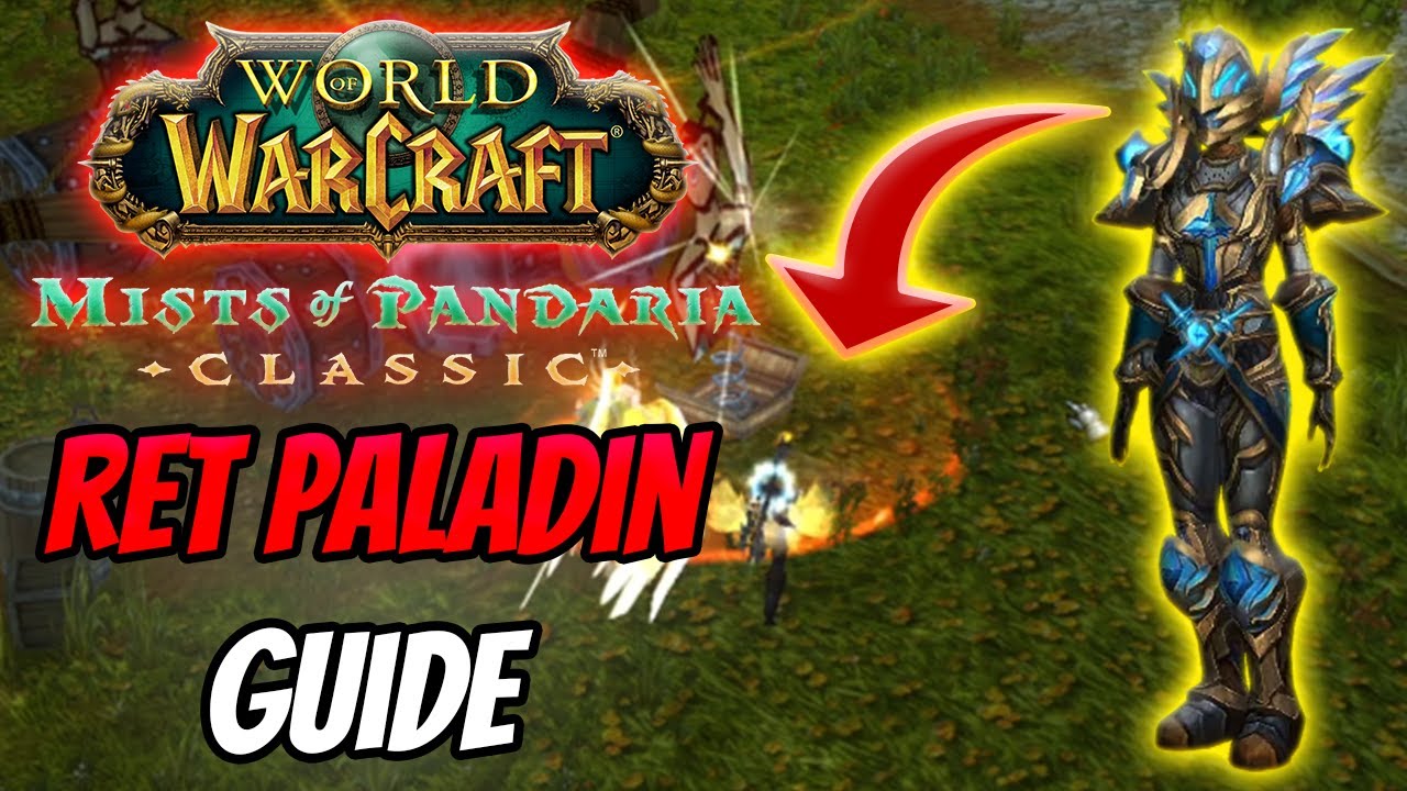Retribution Paladin Guide | Mists of Pandaria Classic [WoW MoP Classic PTR]