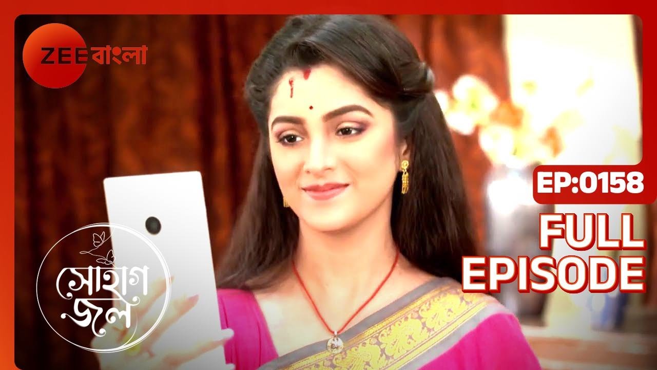 Sohagjol - Full Ep 158 - Jui Paul Chowdhury, subho  - Zee Bangla