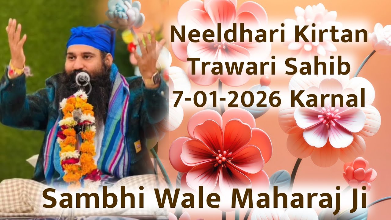 Neeldhari Kirtan - Trawari Sahib 7-1-26 By Sambhi Wale Maharaj Ji #neeldhari