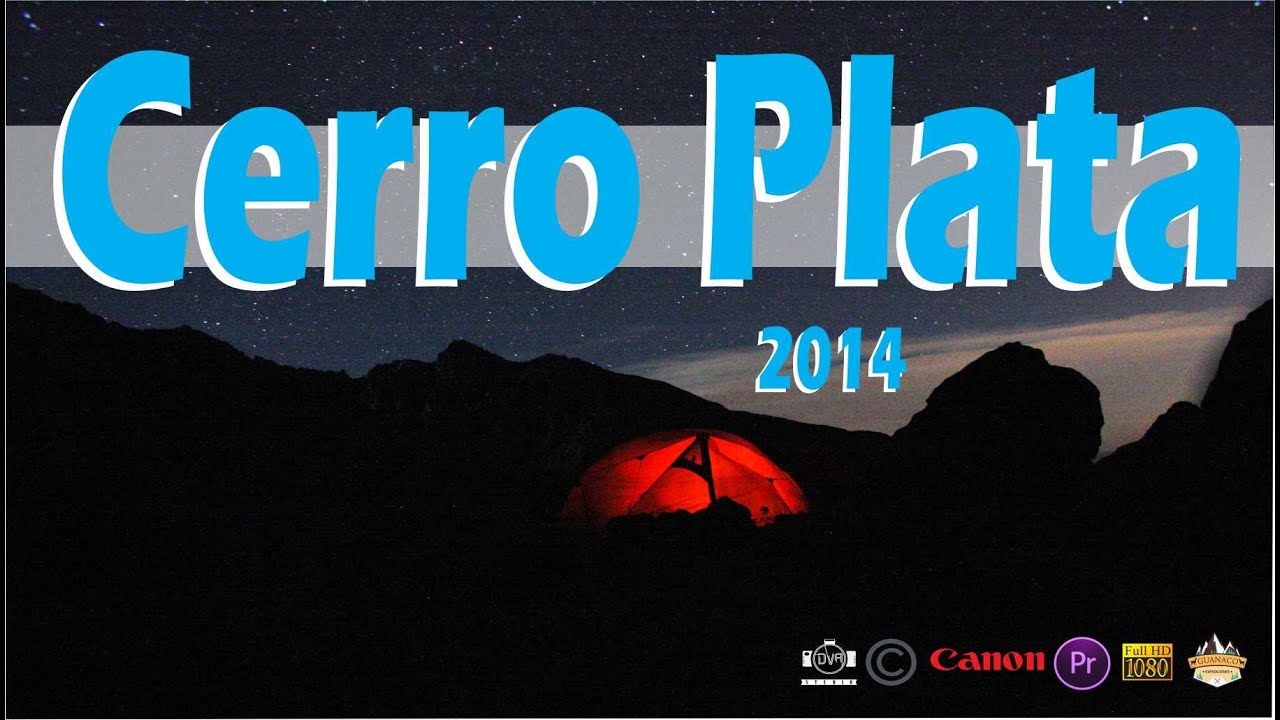 CERRO PLATA 2014 - CORDON DEL PLATA MENDOZA ARGENTINA.