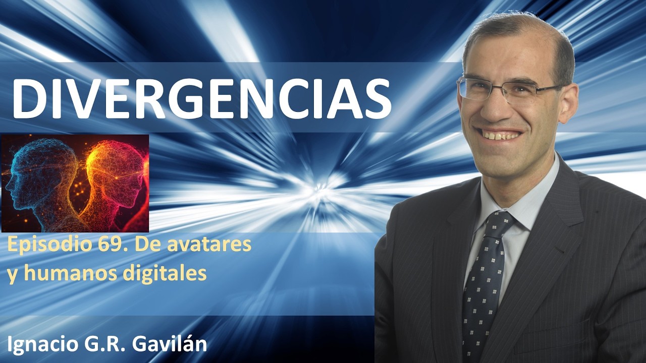 Divergencias - Episodio 069: De avatares y humanos digitales