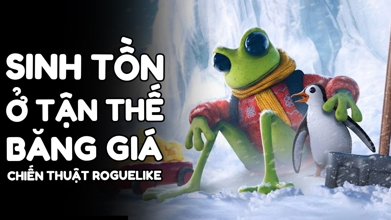 Tôi tìm đường thoát khỏi TẬN THẾ BĂNG GIÁ bằng cách CÀO TUYẾT (Froggy Hates Snow)