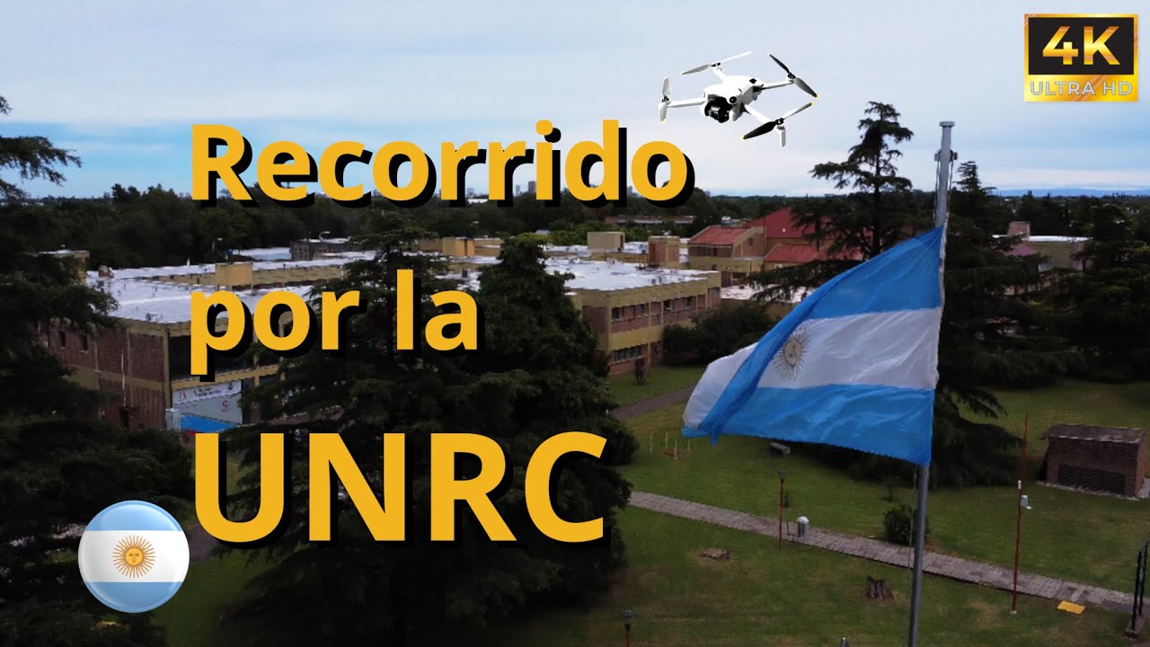 Conoc&eacute; la UNRC - Universidad Nacional de R&iacute;o Cuarto, DESDE ARRIBA. | 4K