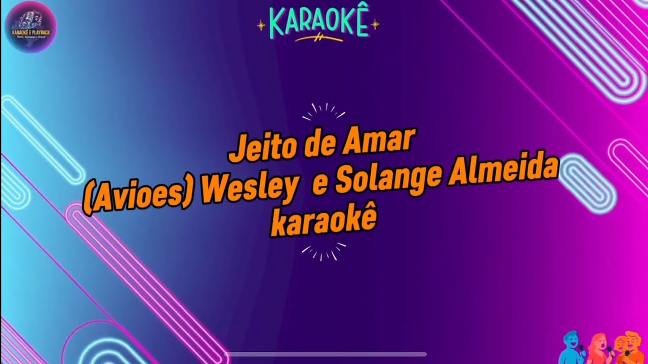 Jeito de Amar -(Avioes) Wesley  e Solange Almeida - karaokê 