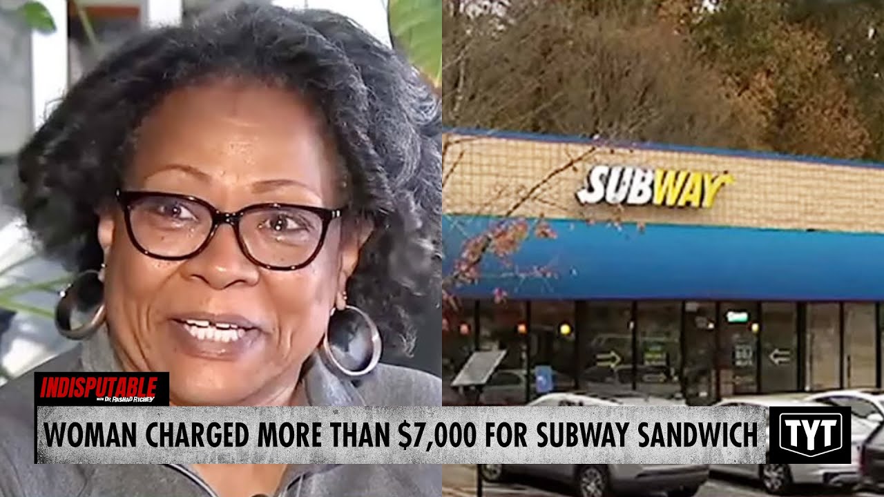 Woman Charged More Than $7,000 For Subway Sandwich, Can't Get Money Back