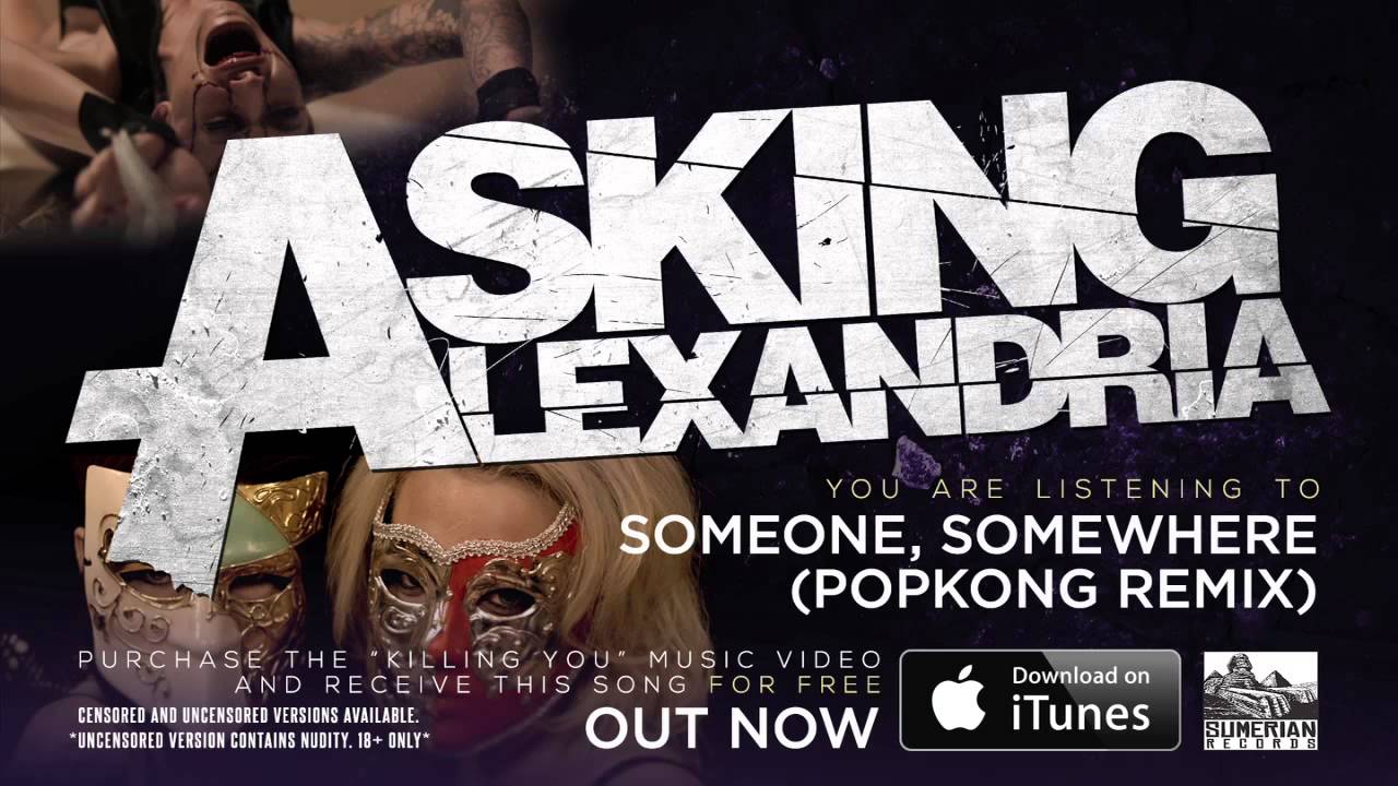ASKING ALEXANDRIA - Someone, Somewhere (Popkong Remix)