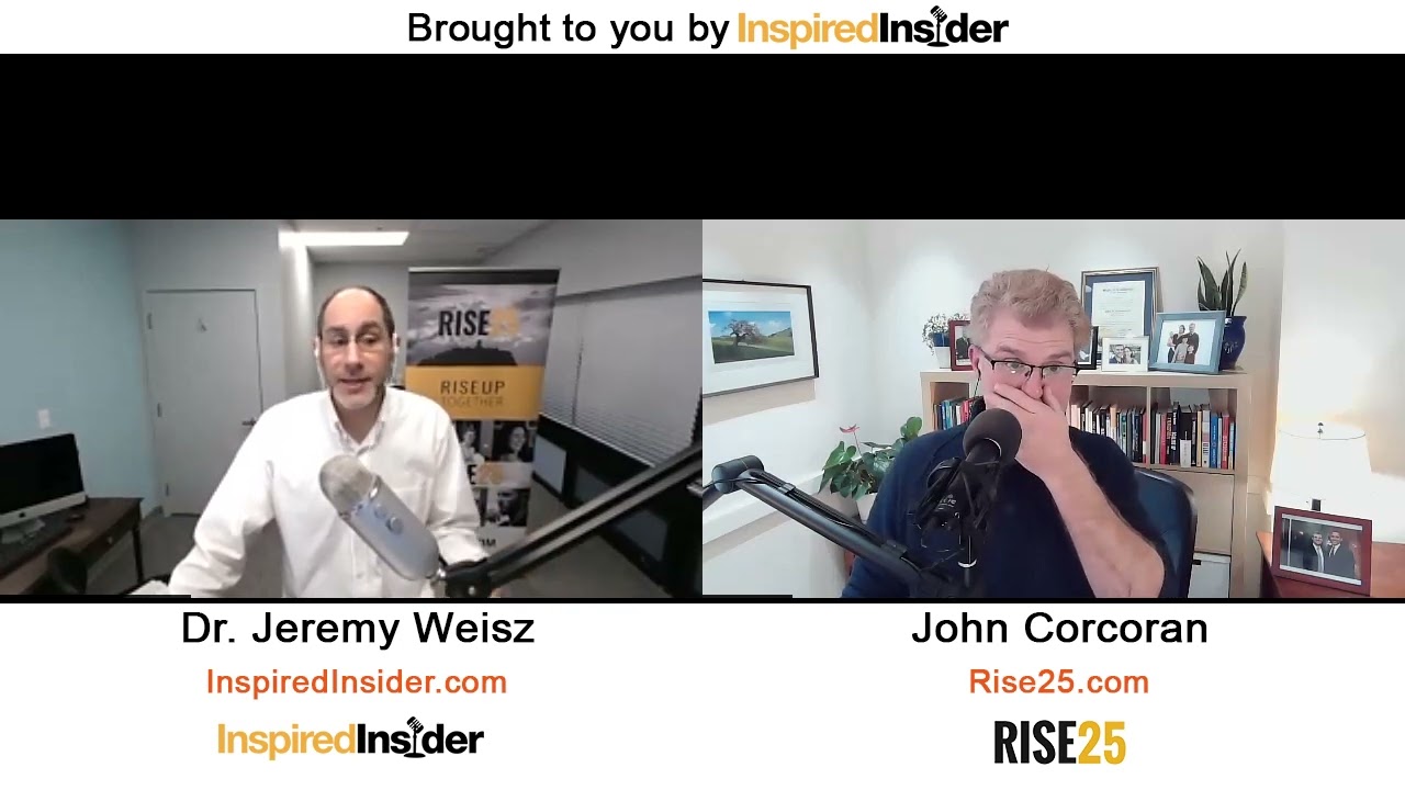 John Corcoran of Rise25.com on InspiredInsider with Dr. Jeremy Weisz
