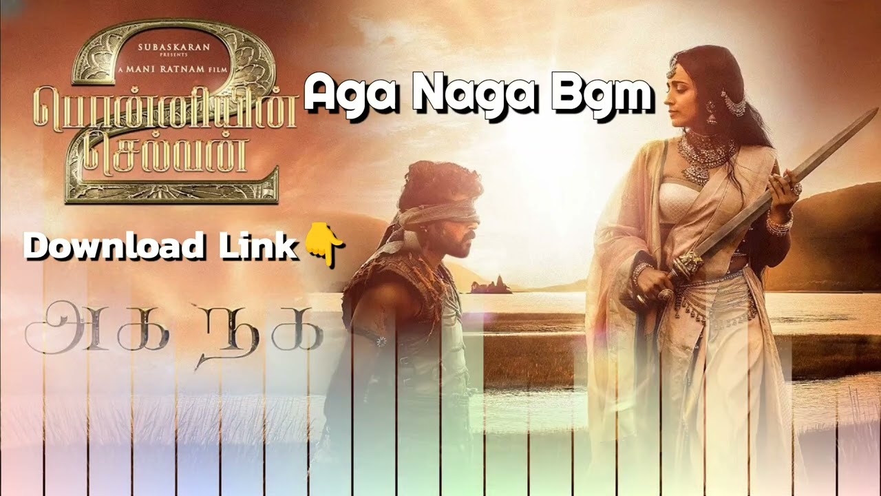 Aga Naga Bgm Ringtone - Ponniyin Selvan (AR Rahman)