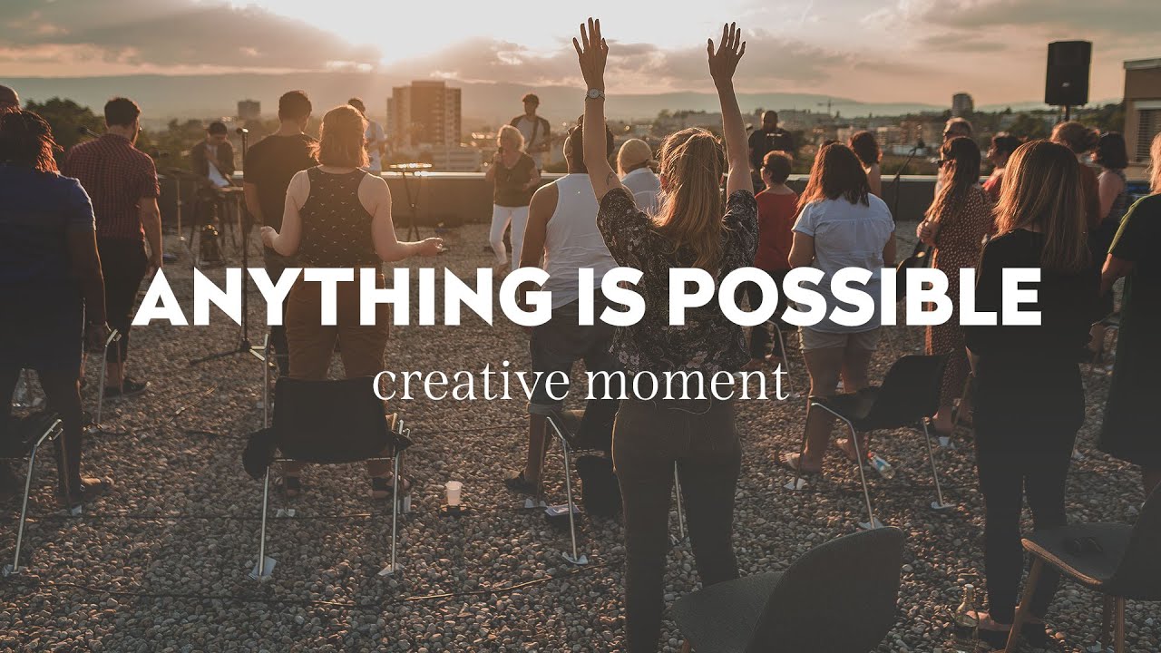 Rien n'est impossible (Anything is possible FR) & Alive | Gospel Center Lausanne