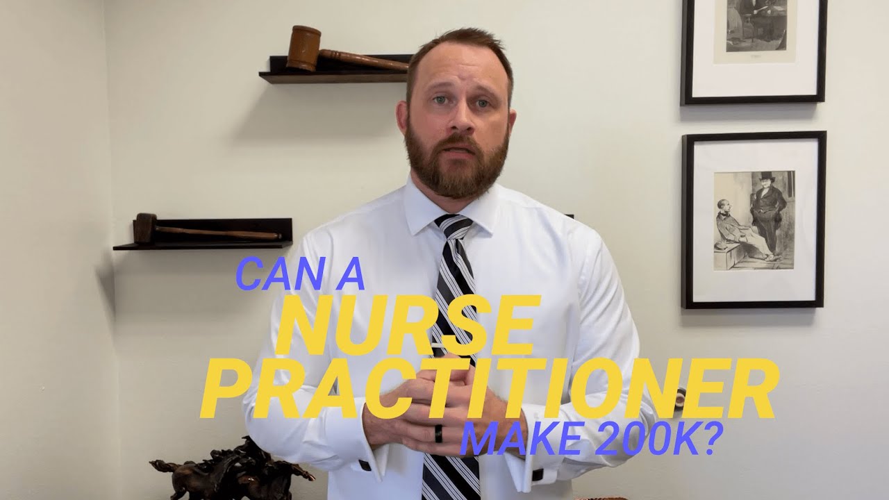 Can a Nurse Practitioner make 200k? | Chelle Law