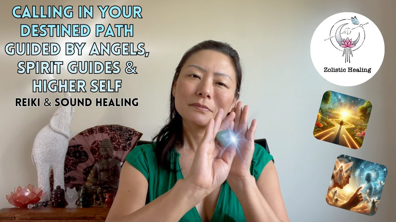Calling in Your Destined Path | Guided by Angels, Spirit Guides, Higher Self | Reiki & Sound Healing