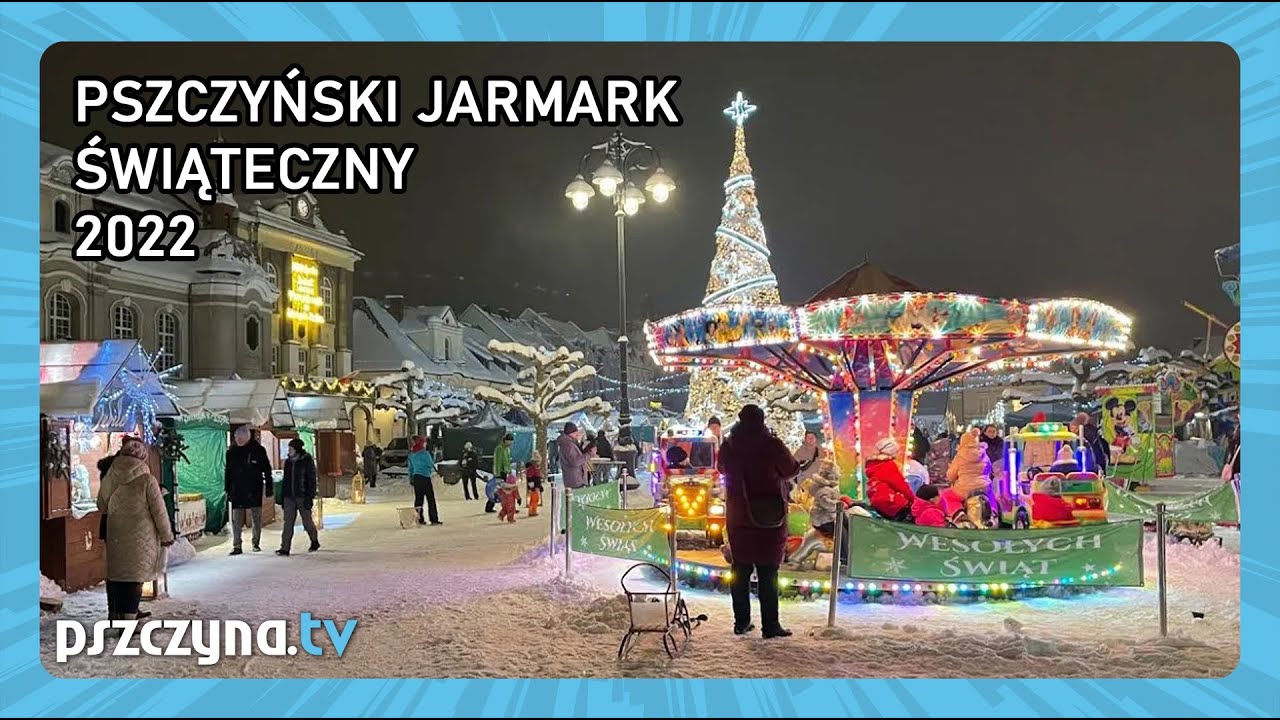 Rozpoczął się Pszczyński Jarmark Świąteczny - 16.12.2022