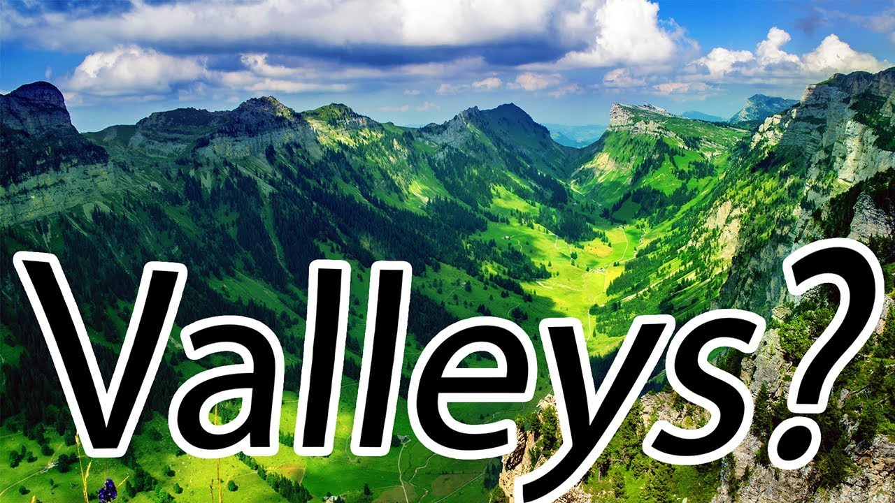 How are Valleys Formed