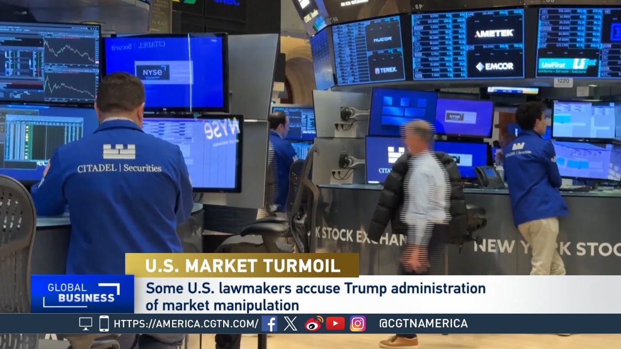 Global Business: Trump Administration Accused of Market Manipulation