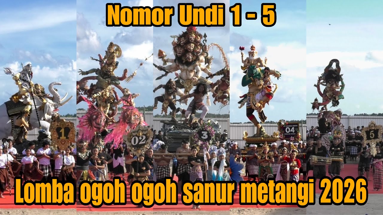 LOMBA OGOH OGOH SANUR METANGI 2026 NOMOR UNDI 1-5